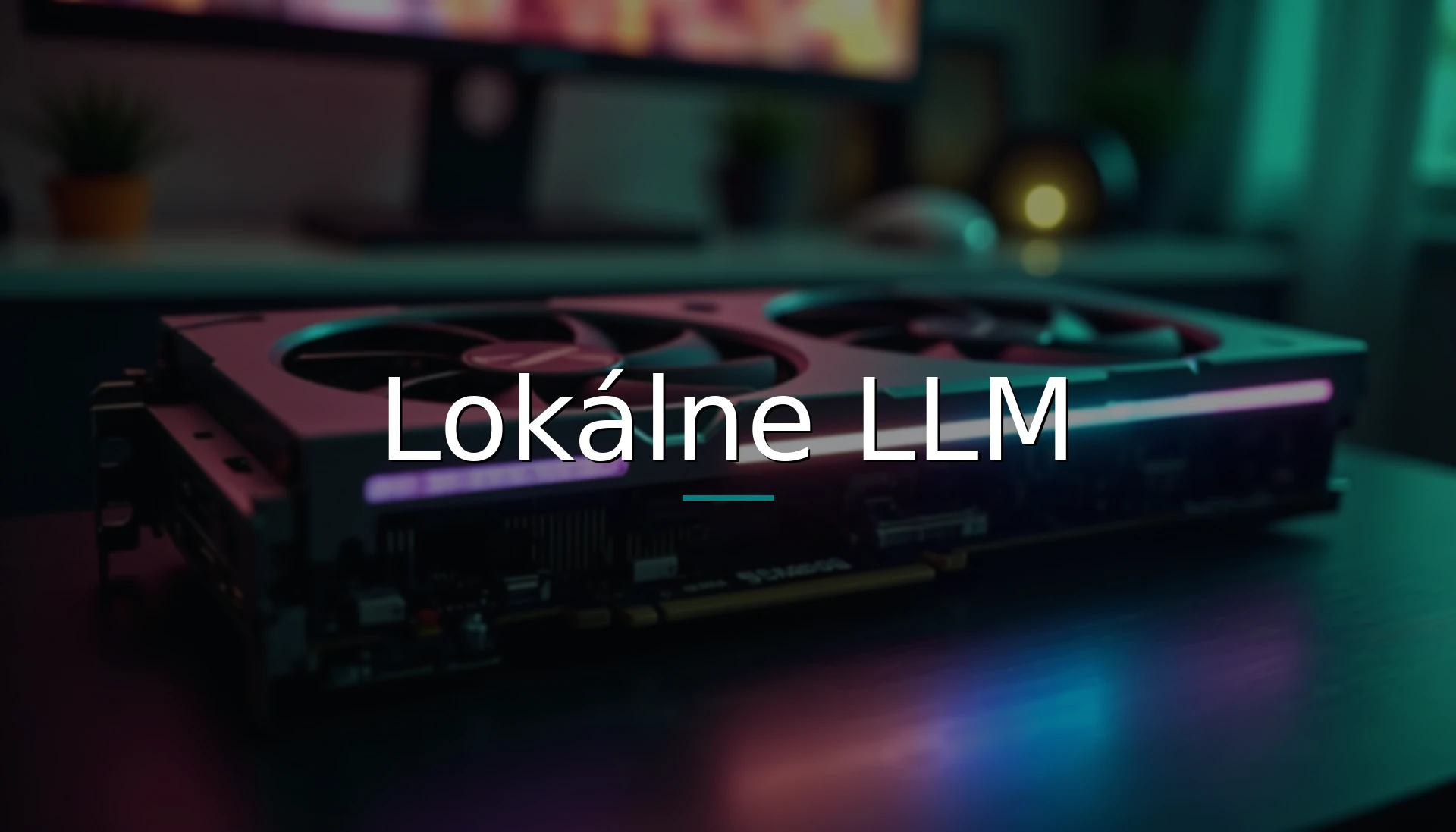 Lokálne LLM: Rozbehnite AI na vlastnom železe a nechajte dáta doma